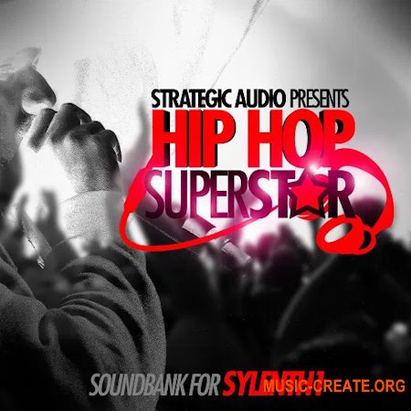 Strategic Audio Hip Hop Superstar Soundbank for Sylenth1 (Sylenth1 presets)