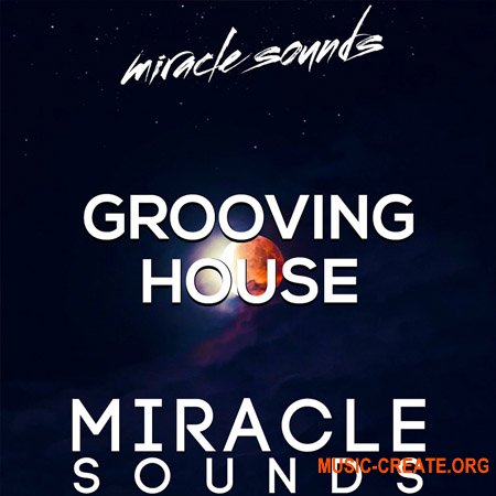 Miracle Sounds Grooving House