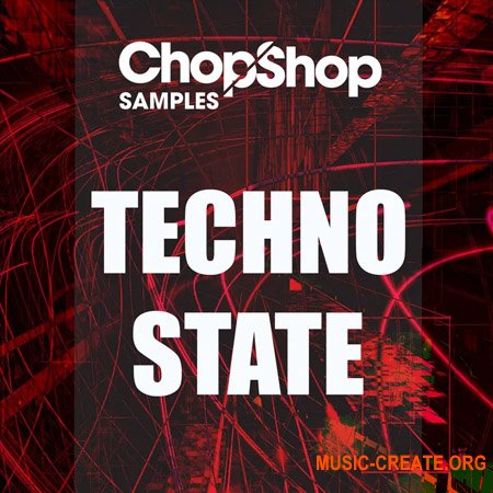 Chop Shop Samples Techno State