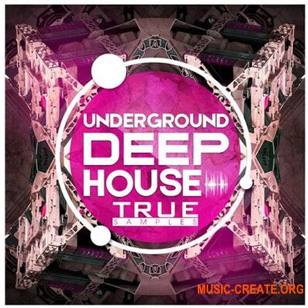 True Samples Underground Deep House