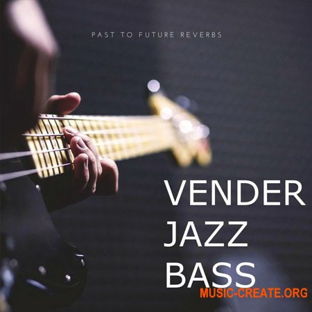 PastToFutureReverbs Vender Jazz Bass