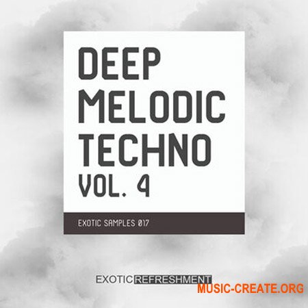 Exotic Refreshment Deep Melodic Techno Vol.4 (WAV)