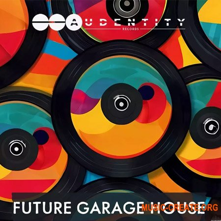 Audentity Records Future Garage House