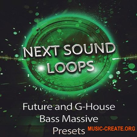 Next Sound Loops Future and G-House Bass