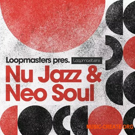 Loopmasters Nu Jazz & Neo Soul