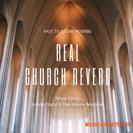 PastToFutureReverbs Real Church Reverb