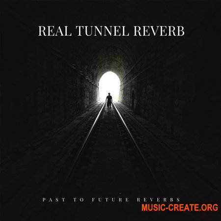 PastToFutureReverbs Real Tunnel Reverb