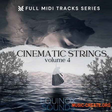 Equinox Sounds Full MIDI Tracks Series Cinematic Strings Vol. 4