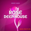 Infinity Audio Rose - Deep House (WAV MiDi) Infinity Audio Rose - Deep House (WAV MiDi)