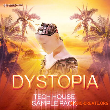 Innovation Sounds Dystopia - Techno and Tech House Sample Pack (WAV MiDi) Innovation Sounds Dystopia - Techno and Tech House Sample Pack (WAV MiDi)