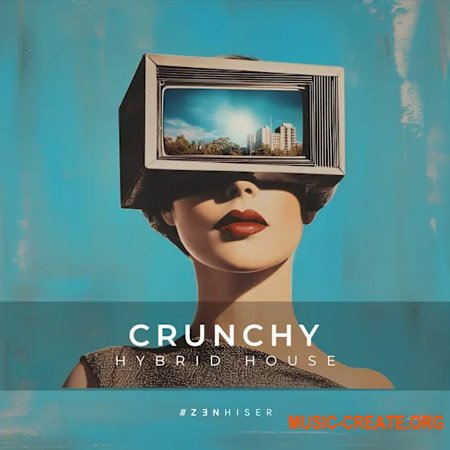 Zenhiser Crunchy - Hybrid House