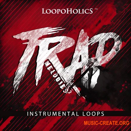 Loopoholics Trap Melodies 2 Instrumental Loops