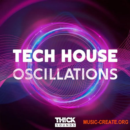 Thick Sounds Tech House Oscillations