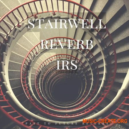 PastToFutureReverbs Stairwell Reverb