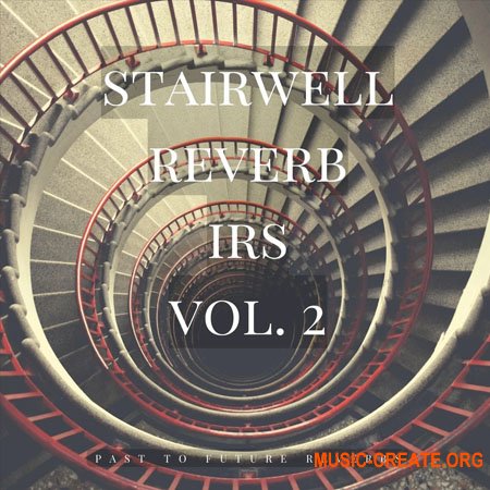 PastToFutureReverbs Stairwell Reverb Vol 2