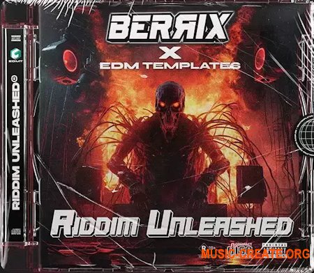 EDM Templates BERRIX X EDMT RIDDIM UNLEASHED