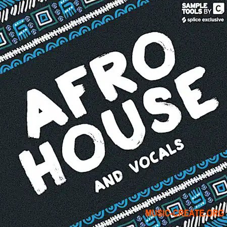 Sample Tools by Cr2 Afro House and Vocals