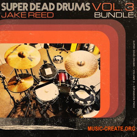 Jake Reed Super Dead Drums Vol.3 Bundle (WAV Synth Presets)