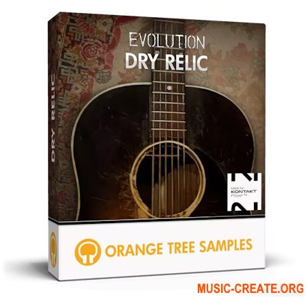 Orange Tree Samples Evolution Dry Relic v1.3.0 (KONTAKT) Orange Tree Samples Evolution Dry Relic v1.3.0 (KONTAKT)