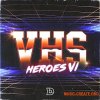 DopeBoyzMuzic VHS Heroes 6 (WAV) DopeBoyzMuzic VHS Heroes 6 (WAV)
