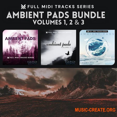 Equinox Sounds Full MIDI Tracks Series: Ambient Pads Bundle 1-3 (MIDI)