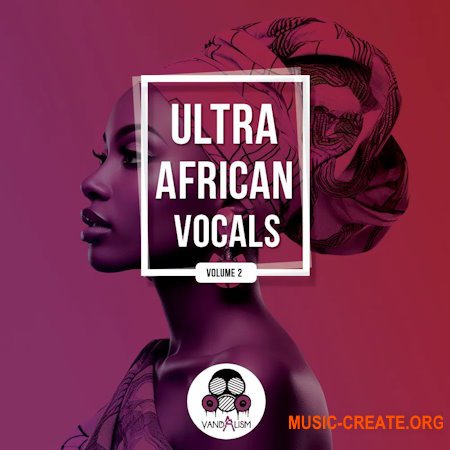 Vandalism Ultra African Vocals 2