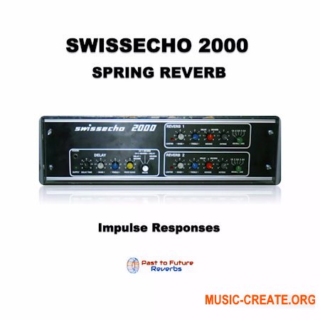 PastToFutureReverbs Swissecho 2000 Stereo Spring Reverb! Impulse Responses IRs