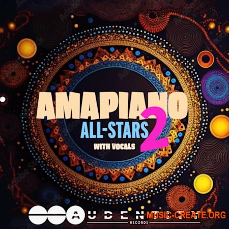 Audentity Records Amapiano All Stars 2