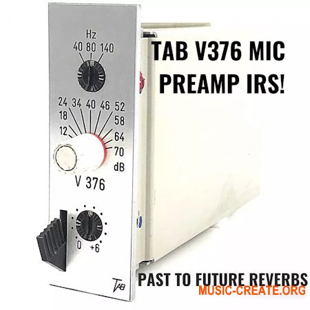 PastToFutureReverbs TAB V376 German Mic Preamp IRs! Impulse Responses IRs