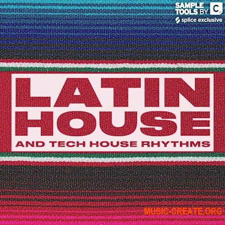Sample Tools by Cr2 Latin House and Tech House Rhythms (WAV)