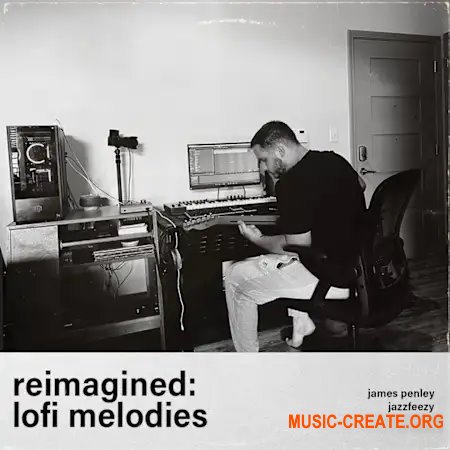 Jazzfeezy REIMAGINED LOFI MELODIES JAMES PENLEY X JAZZFEEZY