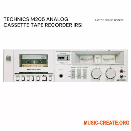 PastToFutureReverbs Technics M205 Analog Cassette Tape Recorder IRs! Impulse Responses IRs
