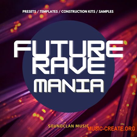 Soundclan Music Future Rave Mania