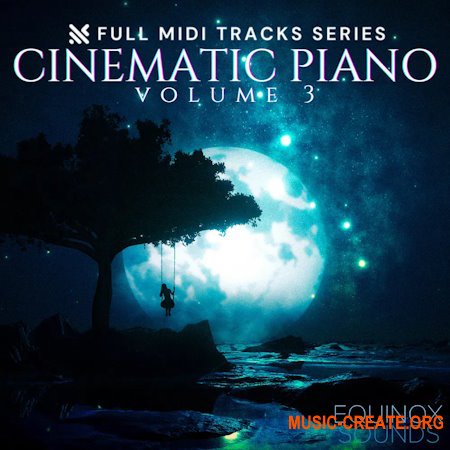 Equinox Sounds Full MIDI Tracks Series: Cinematic Piano Vol 3