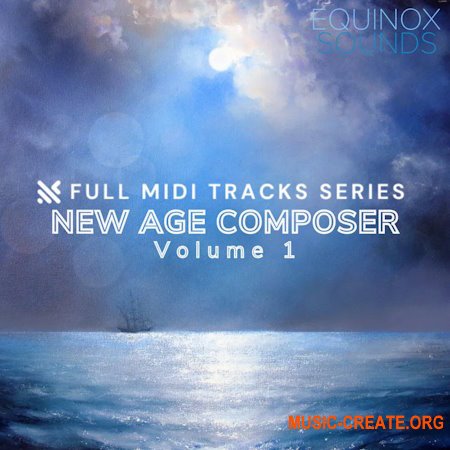 Equinox Sounds Full MIDI Tracks Series: New Age Composer Vol 1