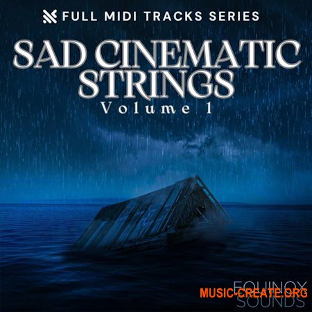 Equinox Sounds Full MIDI Tracks Series: Sad Cinematic Strings Vol 1