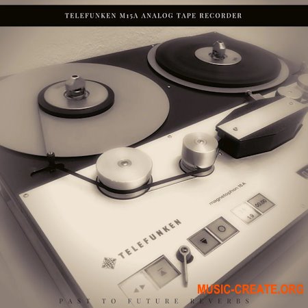 PastToFutureReverbs Telefunken M15A Analog Tape Recorder! Impulse Responses IRs
