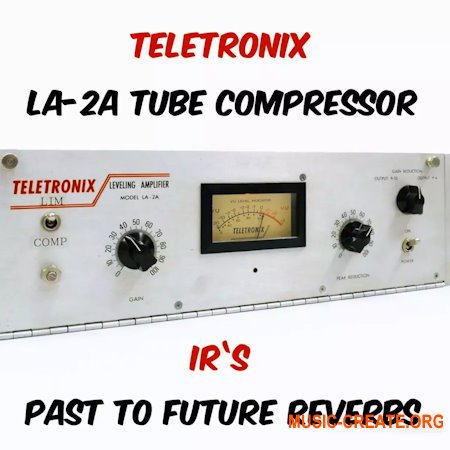 PastToFutureReverbs LA-2A Tube Compressor IR's! Impulse Responses IRs