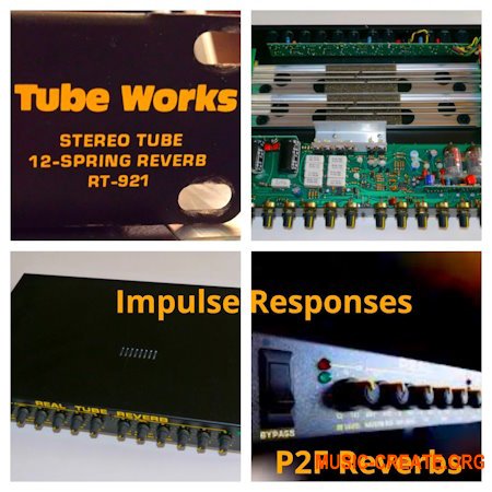 PastToFutureReverbs Tubeworks RT-921 Stereo Tube 12 Spring Reverb! Impulse Responses IRs