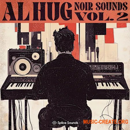 Splice Sounds AL HUG Noir Sounds Vol.2