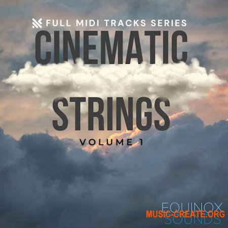 Equinox Sounds Full MIDI Tracks Series: Cinematic Strings Vol 1