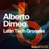 Beatport Sounds Alberto Dimeo Latin Tech Grooves (WAV) Beatport Sounds Alberto Dimeo Latin Tech Grooves (WAV)