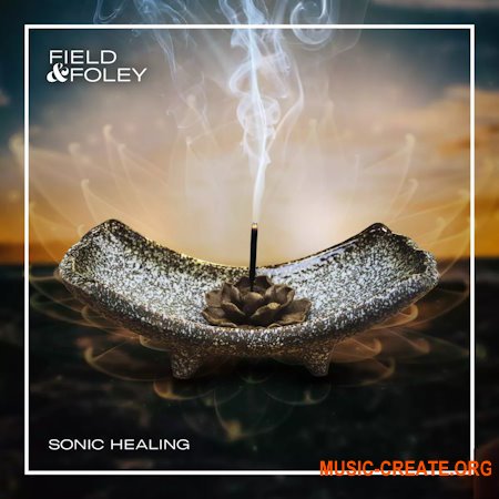 Field and Foley Sonic Healing