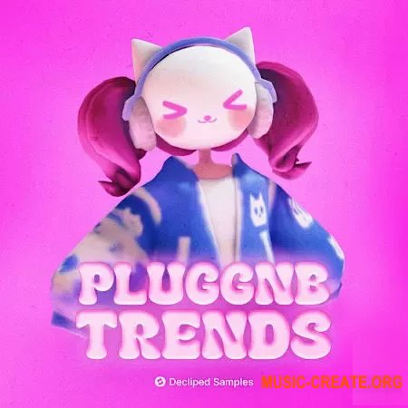 Decliped Samples Pluggnb Trends