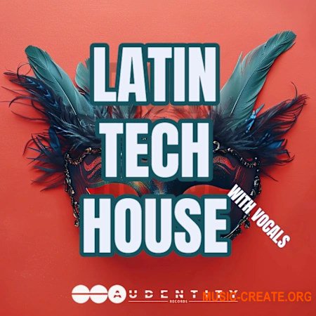 Audentity Records Latin Tech House (WAV, Serum presets)