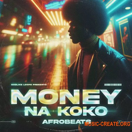 Godlike Loops Money Na Koko - Afrobeats