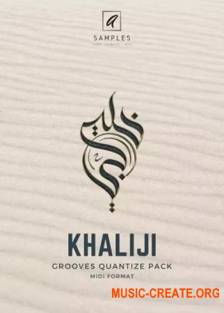 A Samples KHALIJI Grooves Quantize Pack