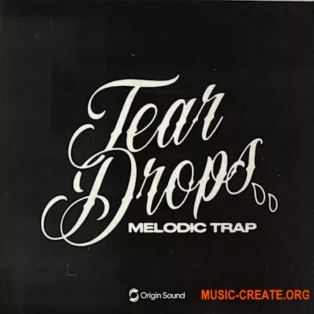 Origin Sound Tear Drops - Melodic Trap