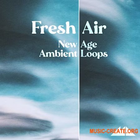 ModeAudio Fresh Air New Age Ambient Loops