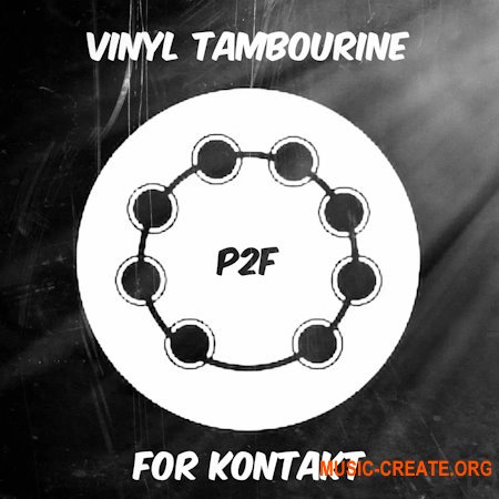 PastToFutureReverbs Vinyl Tambourine For Kontakt!